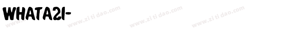 whata2i字体转换
