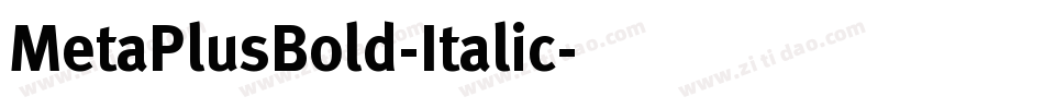 MetaPlusBold-Italic字体转换