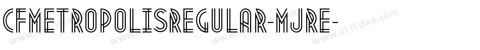 CfMetropolisRegular-MJRe字体转换