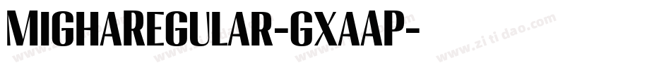 MighaRegular-gxaAP字体转换