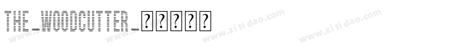 The-Woodcutter字体转换