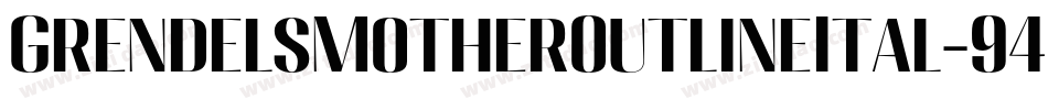 GrendelsMotherOutlineItal-94Py字体转换