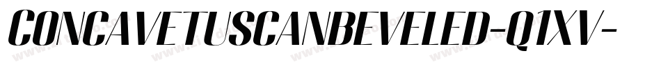 Concavetuscanbeveled-q1XV字体转换