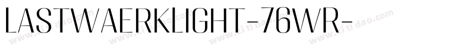 LastwaerkLight-76wR字体转换