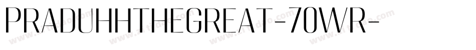 Praduhhthegreat-70WR字体转换