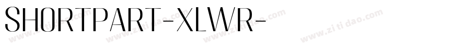Shortpart-xLWr字体转换 Shortpart-xLWr字体转换