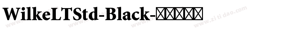 WilkeLTStd-Black字体转换