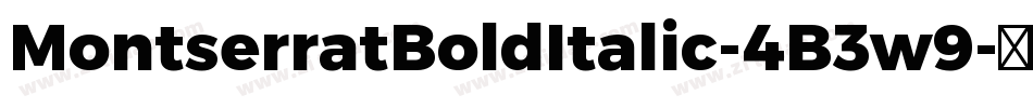 MontserratBoldItalic-4B3w9字体转换