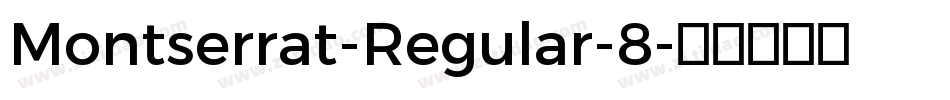 Montserrat-Regular-8字体转换