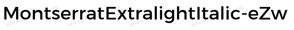 MontserratExtralightItalic-eZw6x字体转换