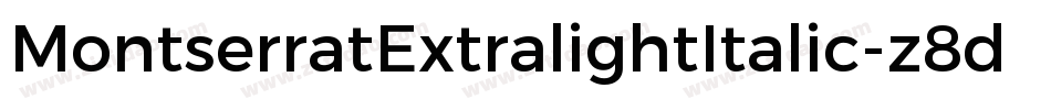 MontserratExtralightItalic-z8dwG字体转换