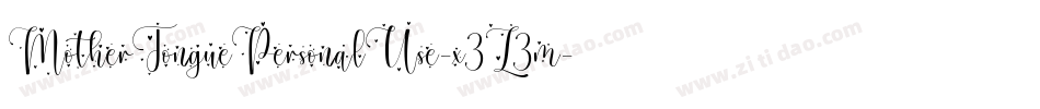 MotherTonguePersonalUse-x3L3m字体转换