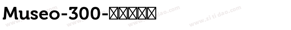 Museo-300字体转换