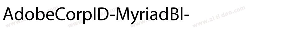 AdobeCorpID-MyriadBl字体转换
