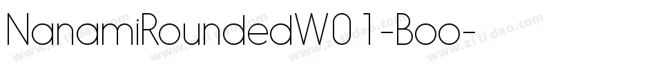NanamiRoundedW01-Boo字体转换