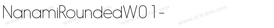 NanamiRoundedW01字体转换