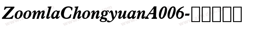 ZoomlaChongyuanA006字体转换