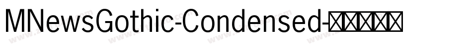 MNewsGothic-Condensed字体转换