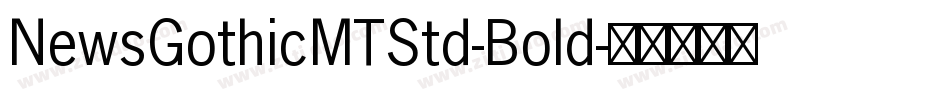 NewsGothicMTStd-Bold字体转换