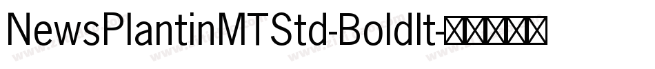NewsPlantinMTStd-BoldIt字体转换