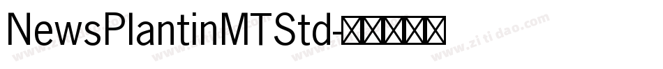 NewsPlantinMTStd字体转换