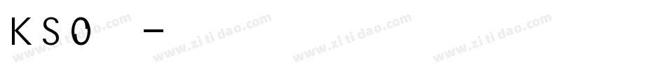 KSO陽炎字体转换