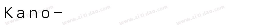 Kano字体转换