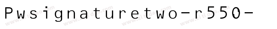 Pwsignaturetwo-r55O字体转换