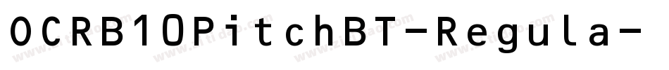 OCRB10PitchBT-Regula字体转换