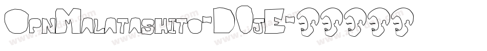 OpnMalatashito-D0jE字体转换