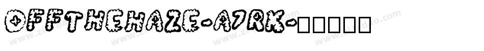 OffTheHaze-a7rK字体转换
