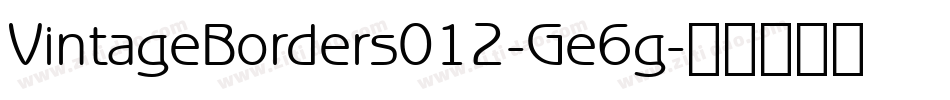 VintageBorders012-Ge6g字体转换