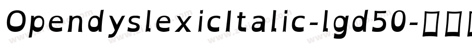 OpendyslexicItalic-lgd50字体转换