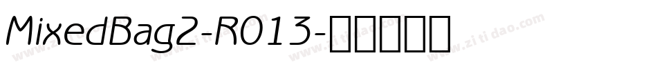 MixedBag2-R013字体转换