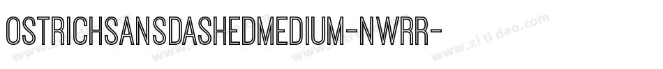 OstrichSansDashedMedium-nwrR字体转换