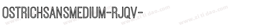 OstrichSansMedium-Rjqv字体转换