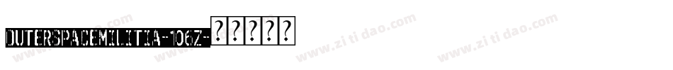 OuterspaceMilitia-106Z字体转换