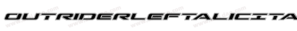 OutriderLeftalicItalic-BwMl字体转换 OutriderLeftalicItalic-BwMl字体转换