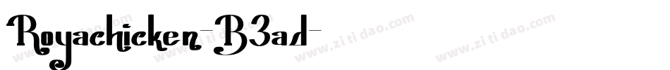 Royachicken-B3ad字体转换