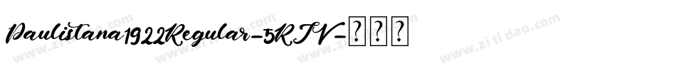Paulistana1922Regular-5RJV字体转换