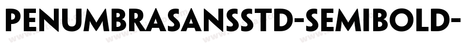 PenumbraSansStd-Semibold字体转换