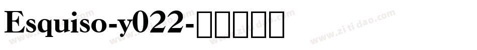Esquiso-y022字体转换