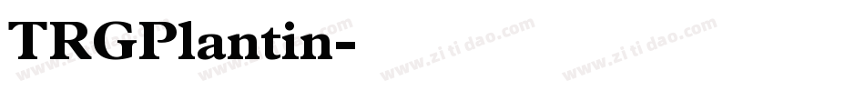 TRGPlantin字体转换