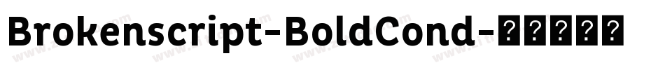 Brokenscript-BoldCond字体转换