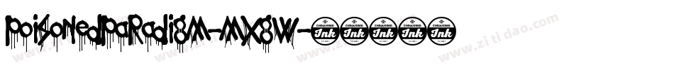 PoisonedParadigm-MXGw字体转换