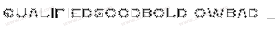 QualifiedGoodBold-owBad字体转换 QualifiedGoodBold-owBad字体转换