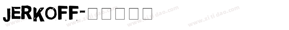 Jerkoff字体转换