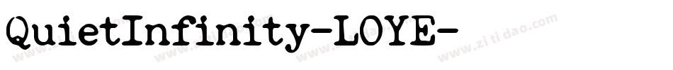 QuietInfinity-LOYE字体转换