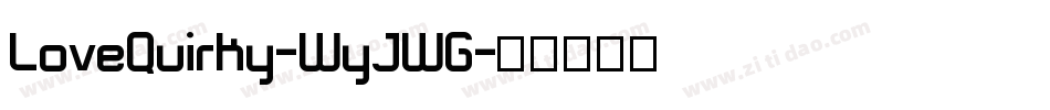LoveQuirky-WyJWG字体转换