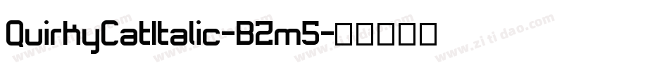 QuirkyCatItalic-BZm5字体转换